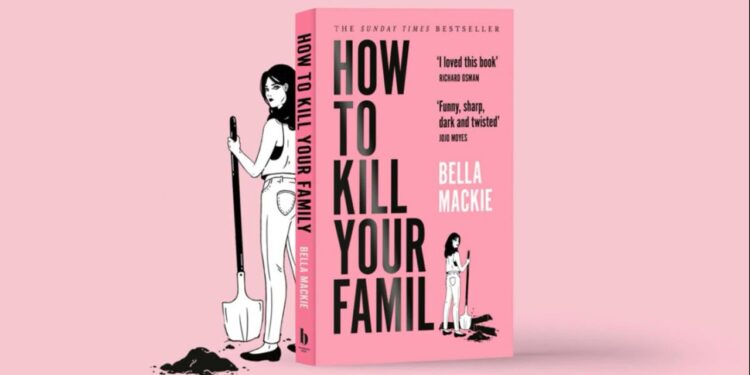 How to Kill Your Family: A Dark and Twisted Thriller