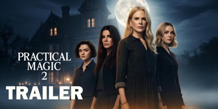 Practical Magic 2: A Spellbinding Continuation of a Timeless Legacy